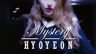 HYOYEON  효연 - Mystery ~ Dance cover [U-Nik]