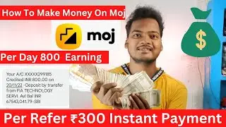 How To Make Money On Moj | Without Investment Earn Money #makemoneyonline