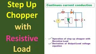 Step Up Chopper Part  1 : Operation & Derivation of Output Voltage