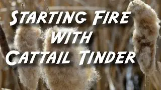 Primitive Fire Starting With Cattail Tinder (2010) | Ferro Rod Skills for Off-Grid Living