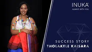 INUKA | Tholakele Kaisara Success Story
