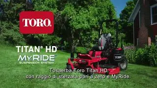 NEW Toro&reg; TITAN&reg; HD Zero Turn Mower with MyRide&reg; Suspension Platform, Italian captions