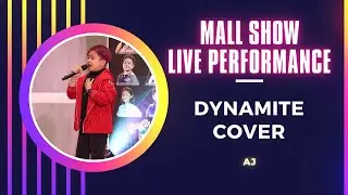Dynamite - Mall Show Live Performance cover by AJ [FMS]