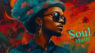 Soulful Escape - Top Neo Soul Music Mix for Ultimate Relaxation