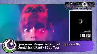 Reviews of Daniel Isn't Real and I See You