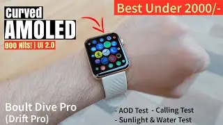 Best Premium AMOLED Smartwatch under ₹2000😍⚡| Boult Drift Pro | Boult Dive Pro Review