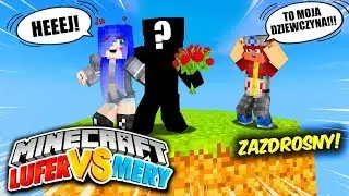 NOWY GOŚĆ YOUTUBER?! | MINECRAFT LUFER VS MERY!