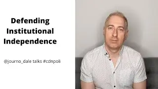 Defending Institutional Independence