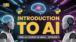 Introduction to Artificial Intelligence | AI Course in Urdu &ndash; Episode 1 | Learn AI with Genius Teach