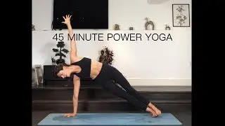 45 MINUTE POWER YOGA | Strength Through Yoga | YOGA GIRL LONDON