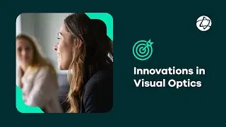 Innovations in Visual Optics:Advancing Medical Interactions Through Cutting-Edge Technology