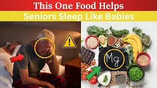 Sleep Like A Baby : The One-Food Night Fix for Seniors | Senior Health Tips
