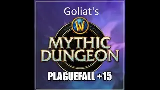 WoW - Shadowlands - Plaguefall Mythic +15
