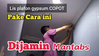 cara memperbaiki Lis plafon COPOT