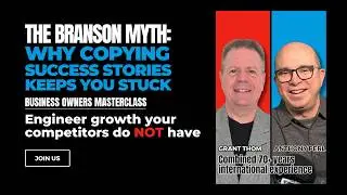 Engineer growth your competitors do NOT have | The Branson Myth | Masterclass for SME owners & CEO's