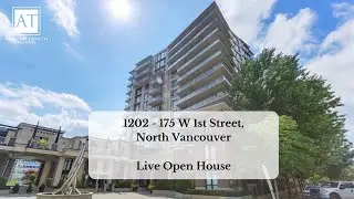 1202 - 175 W 1st Street, North Vancouver - Virtual Open House