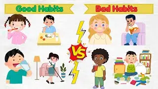 Good Habits Vs Bad Habits | Teach your children 20 good and bad habits | Bal Vidya