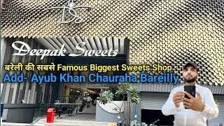Deepak Sweets Bareilly