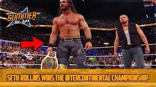 SETH ROLLINS WINS THE INTERCONTINENTAL CHAMPIONSHIP SUMMERSLAM 2018 WWE SUMMERSLAM RESULTS )