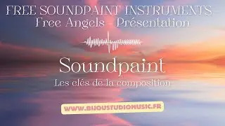 Soundpaint Gratuit Les clés de la composition FREE SOUNDPAINT INSTRUMENTS Free Angels Présentation