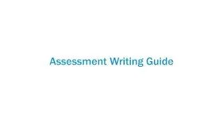 Assessment Writing Guide