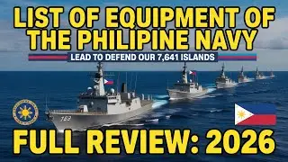 Inside the Philippine Navy 2026: Full Equipment Inventory and Capabilities Review