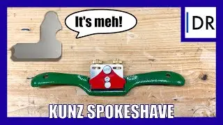 Kunz [Spokeshave Reviews 6]