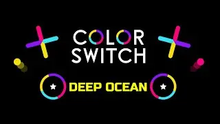 Color Switch Deep Ocean Level 1 To 72 Full Gameplay