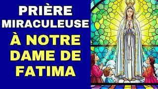 🌹🙏 Prière Miraculeuse à Notre Dame de Fatima - Prière pour un Miracle