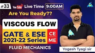 Viscus Flow | by Yogesh Tyagi Sir | Fluid Mechanics | ME & CE | GATE & ESE Series