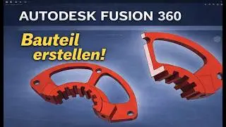 Autodesk Fusion 360 - 3D Modell / Bauteil erstellen Schulung CAD Deutsch Tutorial