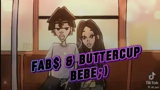 FAB$ & BUTTERCUP - BEBE;) (OFICIAL LYRICS)