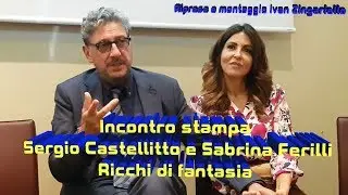 Intervista a Sergio Castellitto e Sabrina Ferilli per Ricchi di fantasia