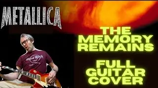 METALLICA The Memory Remains FULL GUITAR COVER with all Hetfield & Hammett's parts including SOLO.