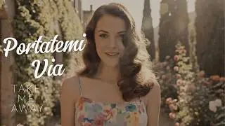 Portatemi Via vB - Take Me Away - Retro Italian Romance Music & 1960s Vintage Beauty