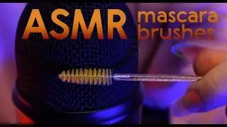 ASMR✨Mascara Brushes (No Talking)✨For Deep Sleep