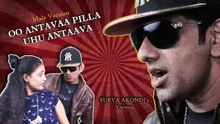 Oo_Antava_Oo_Oo_Anatava // Pushpa_Item_Song_Male_Version_Parody // by Surya Akondi