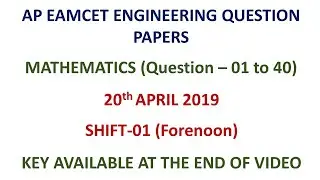 AP EAMCET 2019 Maths (Q 01 to 40) question paper with key 20.04.2019 shift-01