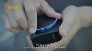 NiSi Ricoh GR IV Accessory Installation Guide | Filter Adapter, Lens Cap & Ring Caps