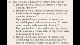 The economy of Elmendyn contains 2,000 1 bills. a. If people hold all money as currency, what is the