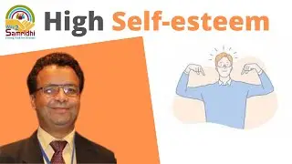High Self - Esteem By Ajay Tyagi