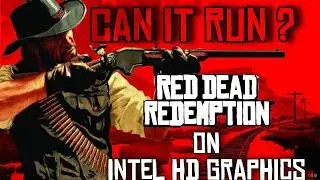 Red Dead Redemption  on Low End PC | NO Graphics Card | i5 | 8GB Ram : PC benchmark