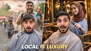 Local Vs Luxury Haircuts || Rs 100 vs Rs 10,000 
