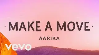 [1 HOUR 🕐 ] Aarika - Make a Move (Lyrics)
