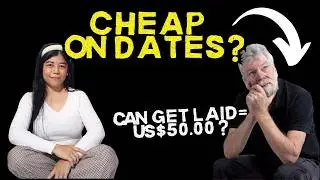 CAN A FOREIGN MAN GET LAID IF HE CAN ONLY AFFORD CHEAP MEALS?DATING FILIPINAS