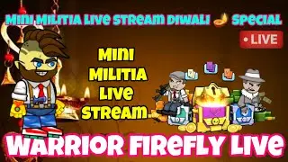 Mini Militia diwali special live stream with warrior firefly|| warrior firefly live