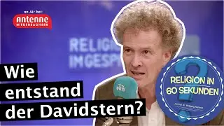 Warum hei&szlig;t der Davidstern eigentlich Davidstern? - Religion in 60 Sekunden