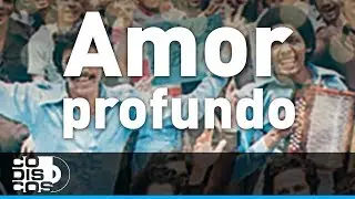 Amor Profundo, Binomio De Oro - Audio