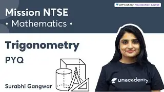 Trigonometry PYQ&rsquo;s | Mission NTSE | Surabhi Gangwar | Let's Crack Foundation and NTSE
