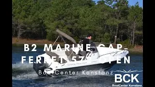 B2 Marine Cap-Ferret 572 Open | BootCenter Konstanz